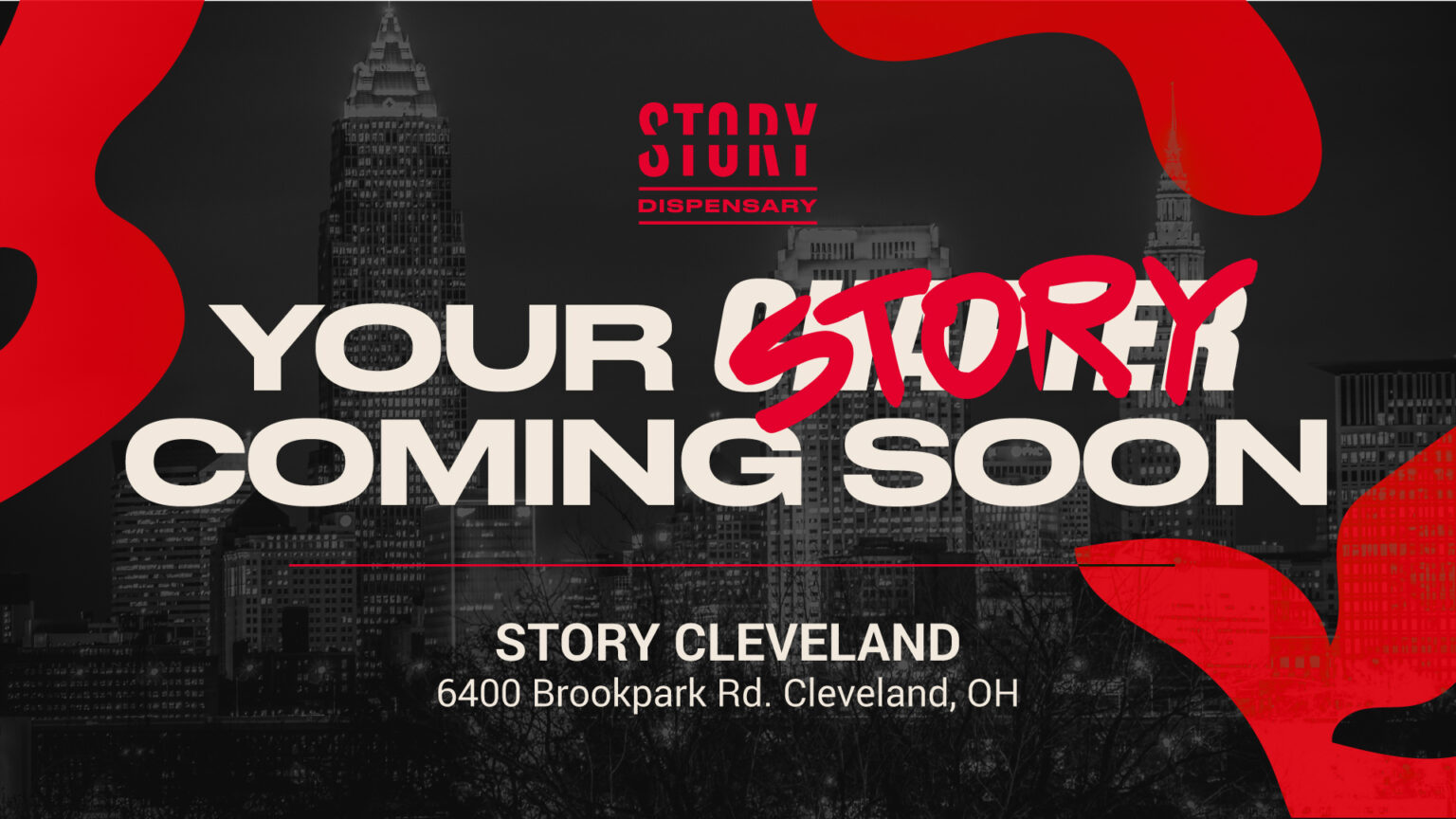 Exciting News: Story Cannabis Opens 2025, in Brookpark, Cleveland, Ohio