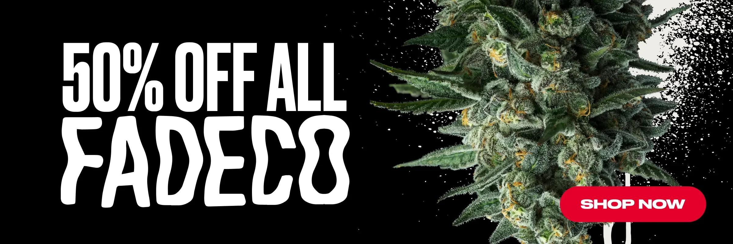 50% off all FadeCo products