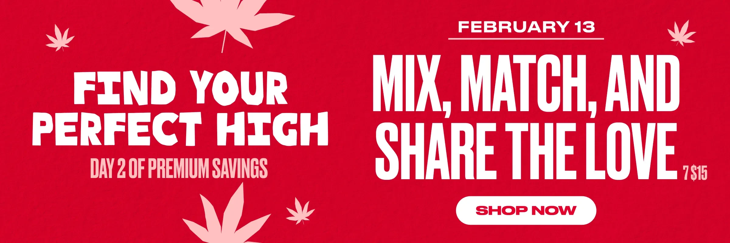 Valentines_MD_WebBanner_Day2 valentines banner for mix and match cannabis bundles