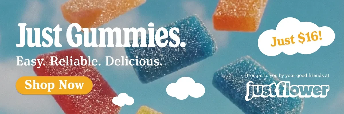 JF Gummies Now Available Web Banner 2400x800 promotional banner for Just Flower Gummies Now Available