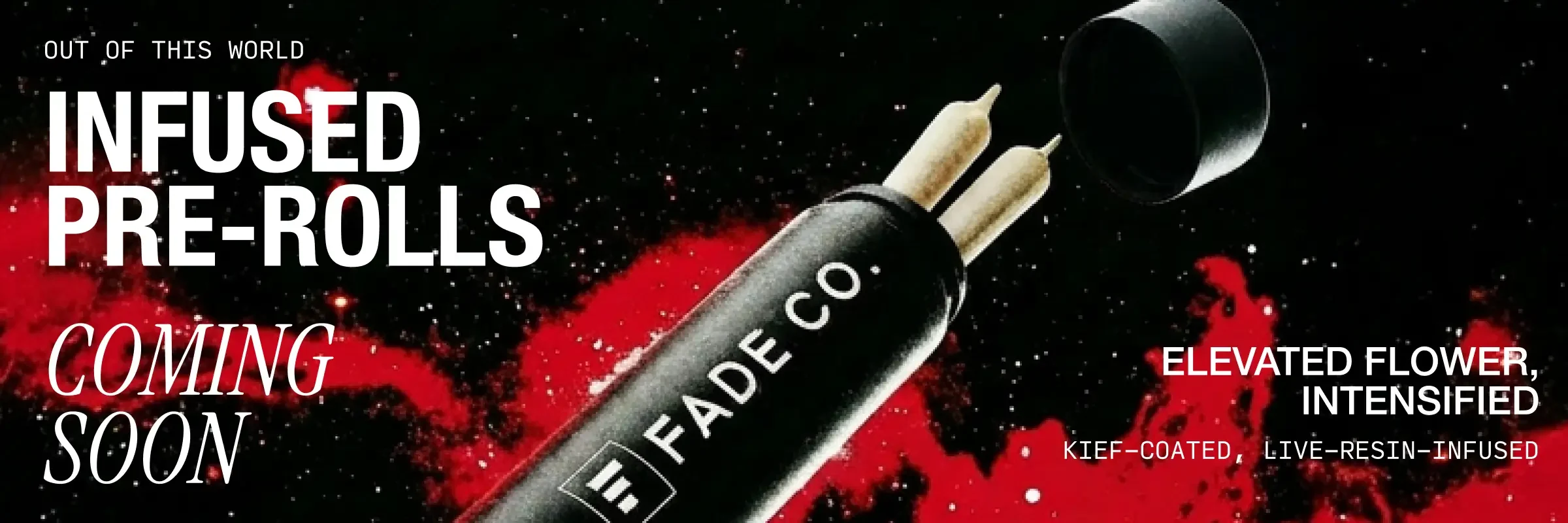Website Hero Banner Fade Co Infused pre-rolls coming soon
