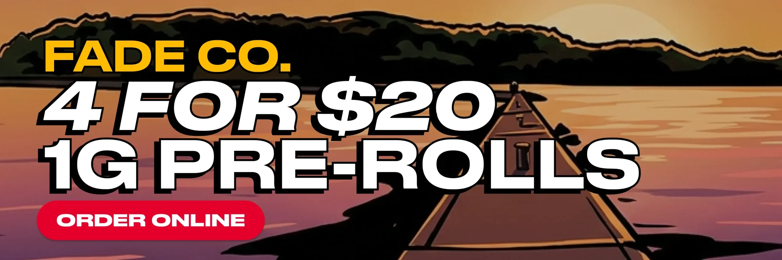 illustration of a sunset over the lake with promotional text for fade co pre-rolls: 4 for $20