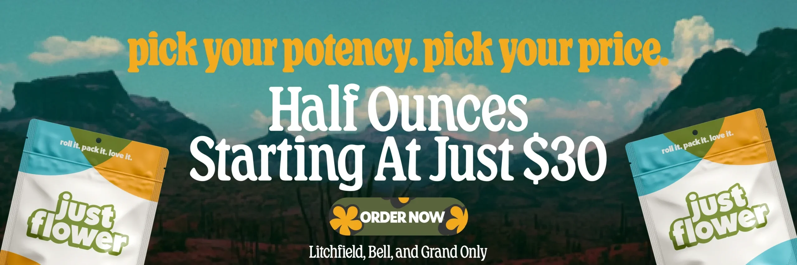 JF THC HalfOz WEB BANNER Litchfield, Bell, Grand pick your potency pick your price banner for just flower half ounces